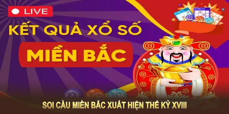 Soi cầu miền Bắc xuất hiện thế kỷ XVIII, phổ biến, Kuwin trả nhanh